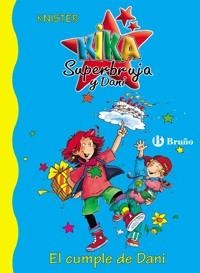 KIKA SUPERBRUJA Y DANI-2.EL CUMPLE DE DANI | 9788421644027 | KNISTER | Llibreria Geli - Llibreria Online de Girona - Comprar llibres en català i castellà