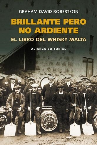 BRILLANTE PERO NO ARDIENTE.EL LIBRO DEL WHISKY MAL | 9788420668437 | ROBERTSON,GRAHAM DAVID | Libreria Geli - Librería Online de Girona - Comprar libros en catalán y castellano