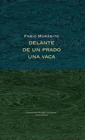 DELANTE DE UN PRADO UNA VACA | 9788498952216 | MORABITO,FABIO | Libreria Geli - Librería Online de Girona - Comprar libros en catalán y castellano