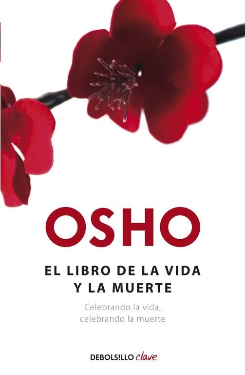 EL LIBRO DE LA VIDA Y LA MUERTE | 9788490323472 | OSHO | Llibreria Geli - Llibreria Online de Girona - Comprar llibres en català i castellà