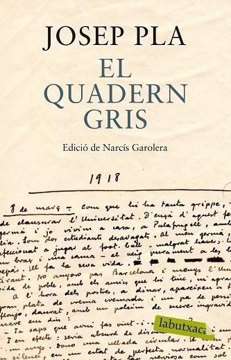 EL QUADERN GRIS(EDICIÓ DE NARCÍS GAROLERA) | 9788499307787 | PLA,JOSEP | Libreria Geli - Librería Online de Girona - Comprar libros en catalán y castellano