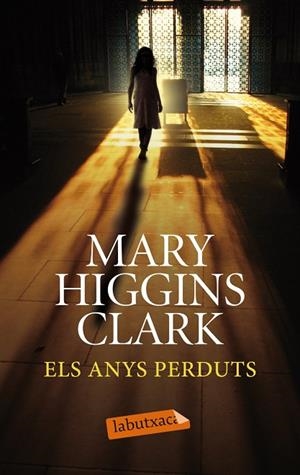 ELS ANYS PERDUTS | 9788499308258 | HIGGINS CLARK,MARY | Libreria Geli - Librería Online de Girona - Comprar libros en catalán y castellano