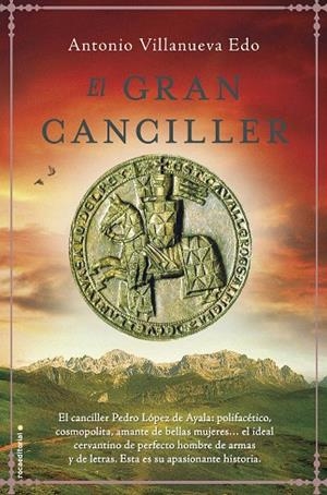 EL GRAN CANCILLER | 9788499187129 | VILLANUEVA EDO,ANTONIO | Libreria Geli - Librería Online de Girona - Comprar libros en catalán y castellano