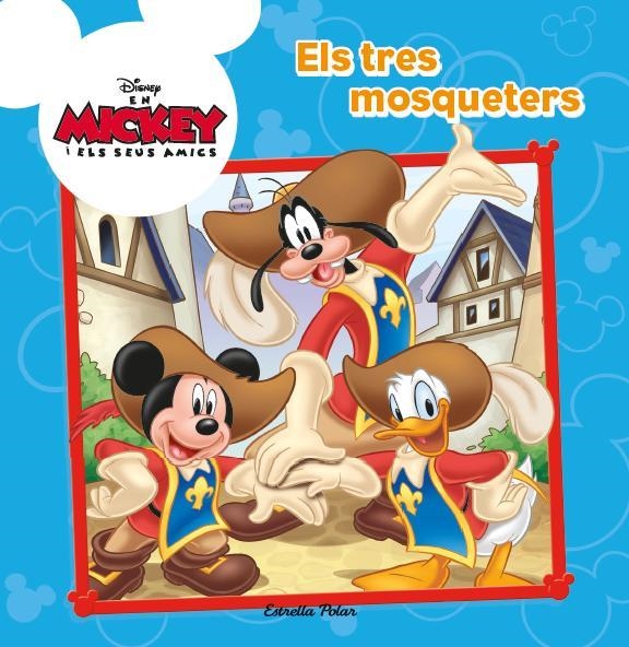 MICKEY,ELS TRES MOSQUETERS | 9788490573259 | Llibreria Geli - Llibreria Online de Girona - Comprar llibres en català i castellà