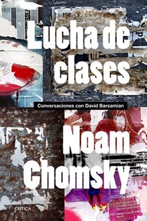 LUCHA DE CLASES.CONVERSACIONES CON DAVID BARSAMIAN | 9788498926514 | CHOMSKY,NOAM | Llibreria Geli - Llibreria Online de Girona - Comprar llibres en català i castellà