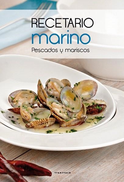 RECETARIO MARINO.PESCADOS Y MARISCOS | 9788498434514 | Libreria Geli - Librería Online de Girona - Comprar libros en catalán y castellano