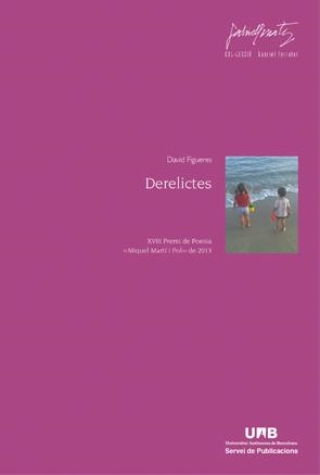 DERELICTES | 9788449037849 | FIGUERES FELIP,DAVID | Libreria Geli - Librería Online de Girona - Comprar libros en catalán y castellano