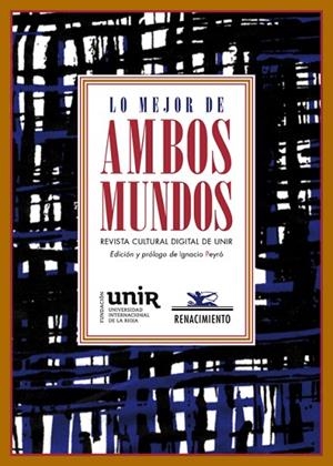 LO MEJOR DE AMBOS MUNDOS.REVISTA CULTURAL DIGITAL | 9788484728313 | VARIOS AUTORES | Llibreria Geli - Llibreria Online de Girona - Comprar llibres en català i castellà