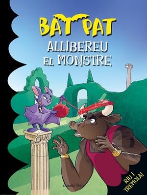 ALLIBEREU EL MONSTRE(BAT PAT-28) | 9788490573310 | PAVANELLO,ROBERTO | Llibreria Geli - Llibreria Online de Girona - Comprar llibres en català i castellà