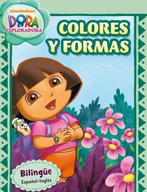 COLORES Y FORMAS (DORA LA EXPLORADORA) | 9788401906695 | NICKELODEON | Libreria Geli - Librería Online de Girona - Comprar libros en catalán y castellano