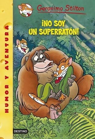 NO SOY UN SUPERRATÓN! | 9788408122395 | STILTON,GERONIMO | Llibreria Geli - Llibreria Online de Girona - Comprar llibres en català i castellà