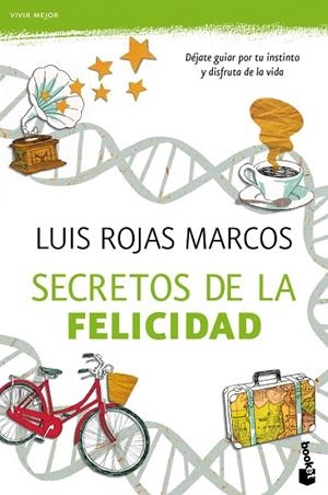SECRETOS DE LA FELICIDAD | 9788467040562 | ROJAS MARCOS,LUIS | Libreria Geli - Librería Online de Girona - Comprar libros en catalán y castellano