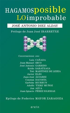 HAGAMOS POSIBLE LO IMPROBABLE | 9788497465700 | DIEZ ALDAY,JOSÉ ANTONIO | Libreria Geli - Librería Online de Girona - Comprar libros en catalán y castellano