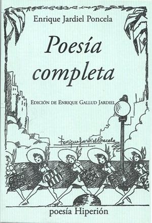 POESÍA COMPLETA | 9788490020128 | JARDIEL PONCELA,ENRIQUE | Llibreria Geli - Llibreria Online de Girona - Comprar llibres en català i castellà