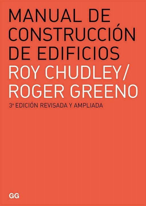 MANUAL DE CONSTRUCCIÓN DE EDIFICIOS (3ªED.REVISADA I AMPLIADA) | 9788425225918 | CHUDLEY,ROY/GREENO,ROGER | Llibreria Geli - Llibreria Online de Girona - Comprar llibres en català i castellà