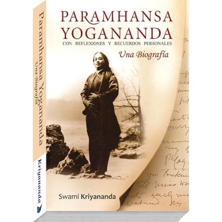 PARAMHANSA TOGANANDA.UNA BIOGRAFIA CON REFLEXIONES Y RECUERDOS PERSONALES | 9788494196805 | KRIYANANDA,SWAMI | Libreria Geli - Librería Online de Girona - Comprar libros en catalán y castellano