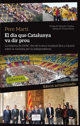 EL DIA QUE CATALUNYA VA DIR PROU | 9788499307879 | MARTÍ,PERE | Libreria Geli - Librería Online de Girona - Comprar libros en catalán y castellano