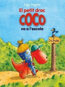 EL PETIT DRAC COCO VA A L'ESCOLA | 9788424650698 | SIEGNER,INGO | Libreria Geli - Librería Online de Girona - Comprar libros en catalán y castellano