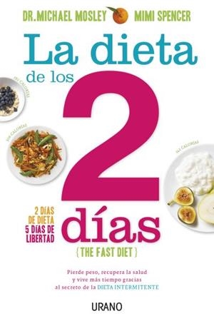 LA DIETA DE LOS 2 DÍAS (THE FAST DIET) | 9788479538675 | MOSLEY,DR.MICHAEL/SPENCER,MIMI | Llibreria Geli - Llibreria Online de Girona - Comprar llibres en català i castellà