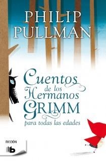 CUENTOS DE LOS HERMANOS GRIMM PARA TODAS LAS EDADES | 9788498728972 | PULLMAN,PHILIP | Libreria Geli - Librería Online de Girona - Comprar libros en catalán y castellano