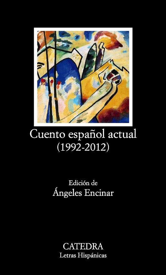 CUENTO ESPAÑOL ACTUAL(1992-2012) | 9788437632209 | Libreria Geli - Librería Online de Girona - Comprar libros en catalán y castellano