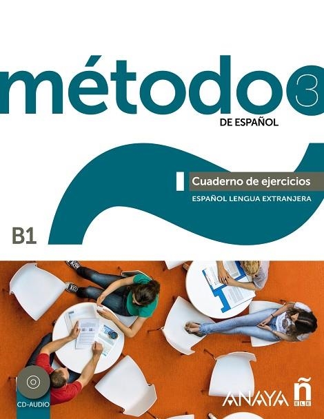 MÉTODO 3 DE ESPAÑOL.CUADERNO DE EJERCICIOS B1 | 9788467830583 | A.A.D.D. | Libreria Geli - Librería Online de Girona - Comprar libros en catalán y castellano