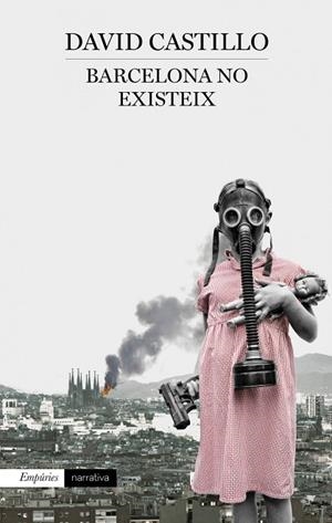 BARCELONA NO EXISTEIX | 9788497879255 | CASTILLO,DAVID | Llibreria Geli - Llibreria Online de Girona - Comprar llibres en català i castellà