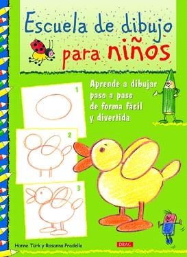 ESCUELA DE DIBUJO PARA NIÑOS | 9788498742404 | TÜRK,HANNE/PRADELLA,ROSANNA | Libreria Geli - Librería Online de Girona - Comprar libros en catalán y castellano