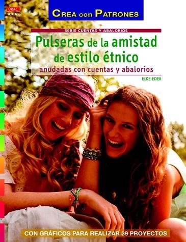 PULSERAS DE LA AMISTAD DE ESTILO ÉTNICO | 9788498743630 | EDER,ELKE | Llibreria Geli - Llibreria Online de Girona - Comprar llibres en català i castellà