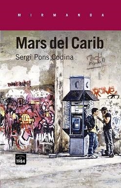 MARS DEL CARIB | 9788415835233 | PONS CODINA,SERGI | Llibreria Geli - Llibreria Online de Girona - Comprar llibres en català i castellà