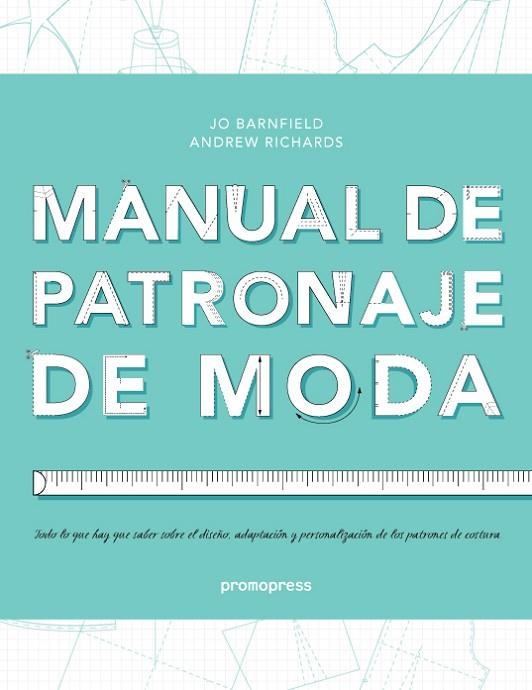MANUAL DE PATRONAJE DE MODA | 9788492810826 | BARNFIELD,JO | Libreria Geli - Librería Online de Girona - Comprar libros en catalán y castellano
