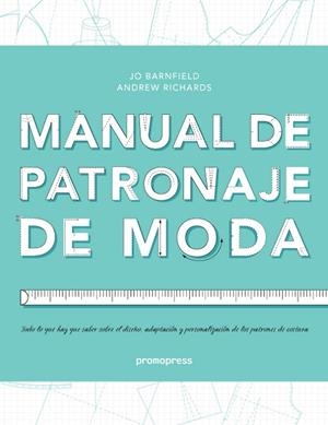 MANUAL DE PATRONAJE DE MODA | 9788492810826 | BARNFIELD,JO | Libreria Geli - Librería Online de Girona - Comprar libros en catalán y castellano