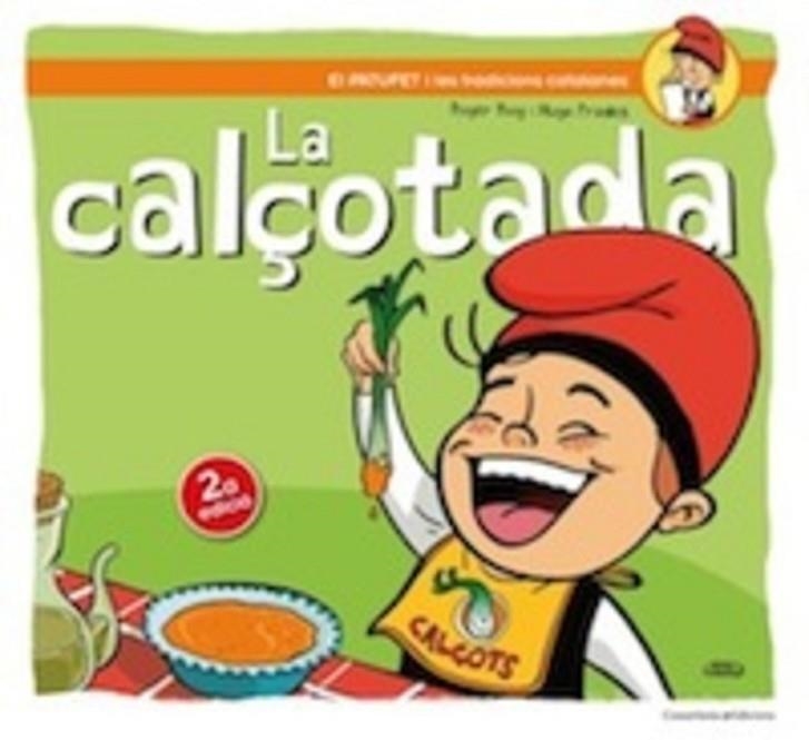 LA CALÇOTADA | 9788490342138 | ROIG,ROGER/PRADES,HUGO | Libreria Geli - Librería Online de Girona - Comprar libros en catalán y castellano