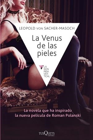 LA VENUS DE LAS PIELES | 9788483838594 | VON SACHER-MASOCH,LEOPOLD | Libreria Geli - Librería Online de Girona - Comprar libros en catalán y castellano