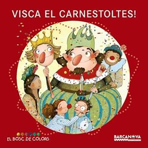 VISCA EL CARNESTOLTES! | 9788448932909 | BALDÓ,ESTEL/GIL,ROSA/SOLIVA,MARIA | Libreria Geli - Librería Online de Girona - Comprar libros en catalán y castellano