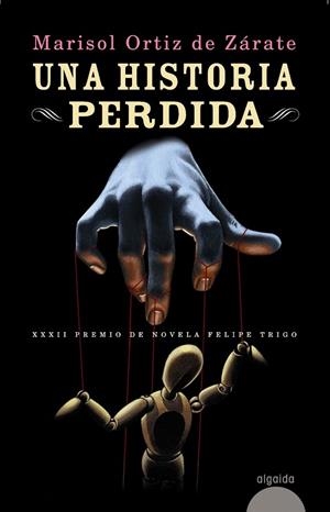 UNA HISTORIA PERDIDA | 9788498779660 | ORTIZ DE ZÁRATE,MARISOL | Libreria Geli - Librería Online de Girona - Comprar libros en catalán y castellano