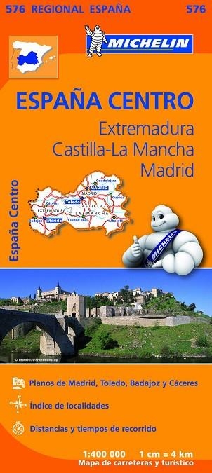 ESPAÑA CENTRO.EXTREMADURA,CASTILLA-LA MANCHA,MADRID(REGIONAL MICHELIN ESPAÑA-576.ESCALA 1:400 000) | 9782067184350 |   | Libreria Geli - Librería Online de Girona - Comprar libros en catalán y castellano