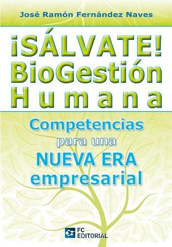 SALVATE!BIOGESTION HUMANA | 9788415683070 | FERNANDEZ NAVES,JOSE RAMON | Libreria Geli - Librería Online de Girona - Comprar libros en catalán y castellano
