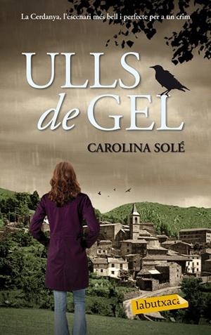 ULLS DE GEL | 9788499308012 | SOLÉ,CAROLINA | Libreria Geli - Librería Online de Girona - Comprar libros en catalán y castellano