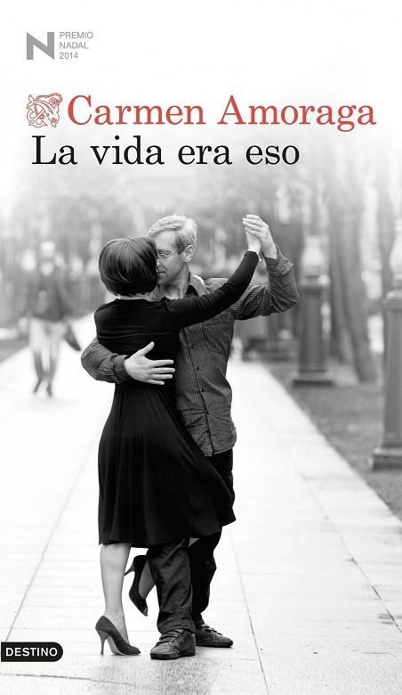 LA VIDA ERA ESO | 9788423347988 | AMORAGA,CARMEN | Libreria Geli - Librería Online de Girona - Comprar libros en catalán y castellano