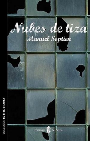 NUBES DE TIZA | 9788476287361 | SEPTIEN,MANUEL | Libreria Geli - Librería Online de Girona - Comprar libros en catalán y castellano