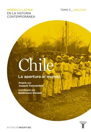 CHILE 3.LA APERTURA AL MUNDO | 9788430600649 | FUNDACION MAPFRE | Libreria Geli - Librería Online de Girona - Comprar libros en catalán y castellano