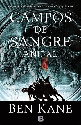CAMPOS DE SANGRE.ANÍBAL(ANIBAL-2) | 9788466654296 | KANE, BEN | Libreria Geli - Librería Online de Girona - Comprar libros en catalán y castellano