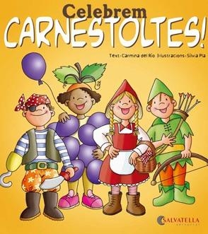 CELEBREM CARNESTOLTES | 9788484127451 | RIO,CARMINA DEL | Libreria Geli - Librería Online de Girona - Comprar libros en catalán y castellano