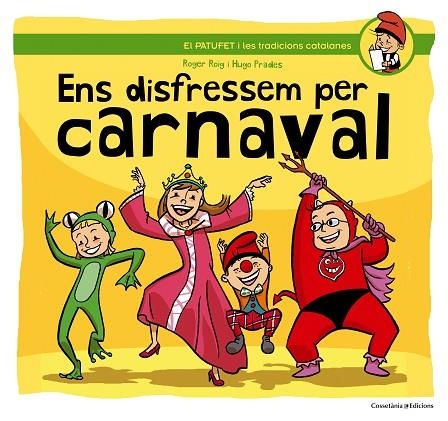 ENS DISFRESSEM PER CARNAVAL | 9788490342145 | ROIG CÈSAR,ROGER | Libreria Geli - Librería Online de Girona - Comprar libros en catalán y castellano