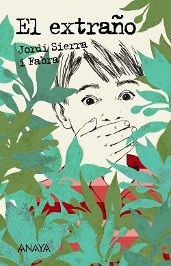 EL EXTRAÑO | 9788467860900 | SIERRA I FABRA,JORDI | Llibreria Geli - Llibreria Online de Girona - Comprar llibres en català i castellà