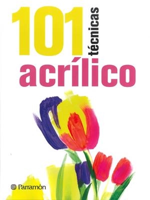 101 TÉCNICAS ACRÍLICO | 9788434240353 | A.A.V.V. | Llibreria Geli - Llibreria Online de Girona - Comprar llibres en català i castellà