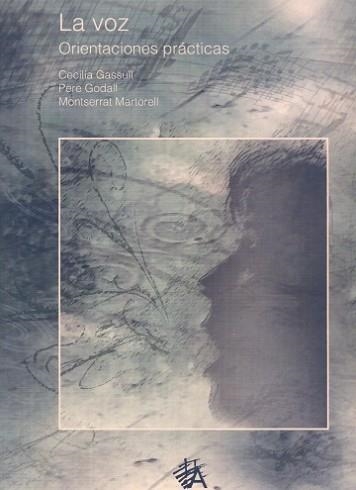 LA VOZ.ORIENTACIONES PRACTICAS | 9788489988668 | GASSULL,CECILIA/GODALL,PERE/MARTORELL,MONTSERRAT | Libreria Geli - Librería Online de Girona - Comprar libros en catalán y castellano