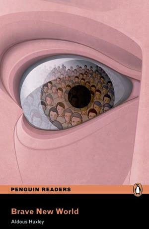 BRAVE NEW WORLD (PENGUIN READERS LEVEL 6) | 9781408274354 | HUXLEY,ALDOUS | Llibreria Geli - Llibreria Online de Girona - Comprar llibres en català i castellà
