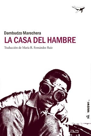 LA CASA DEL HAMBRE | 9788494062773 | MARECHERA,DAMBUDZO | Libreria Geli - Librería Online de Girona - Comprar libros en catalán y castellano